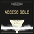 ACCESO GOLD