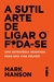 Livro a sutil arte de ligar o foda-se (seminovo) - Mark Manson