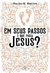 Livro Em seus passos o que faria Jesus? (NOVO)