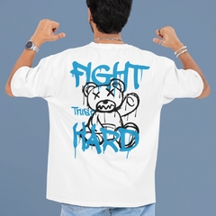 Camiseta Oversized Streetwear FIGHT TRUST HARD na internet