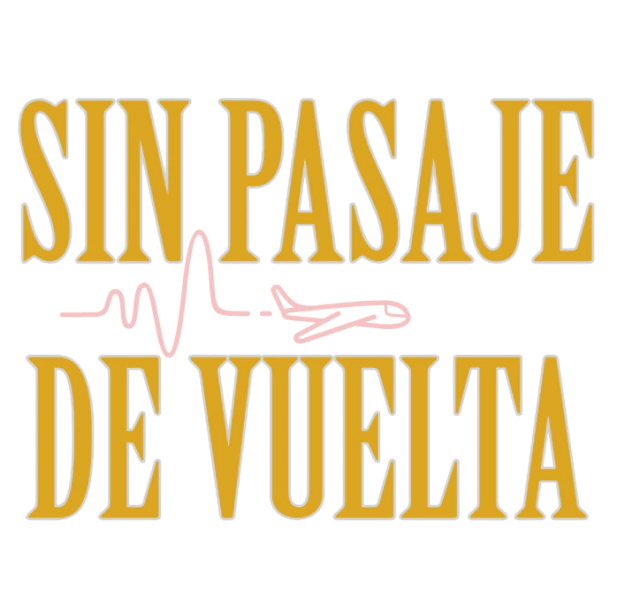 SIN PASAJE DE VUELTA