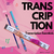 SET TRANSCRIPTION BASIC