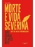 MORTE E VIDA SEVERINA - EDICAO ESPECIAL ALFAGUARA