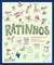 RATINHOS ED . COMPANHIA DAS LETRAS ( CAIXA ALTA )
