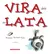 VIRA LATA ED. BRINQUE BOOK (CAIXA ALTA )