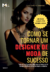 Como se Tornar um Designer de Moda de Sucesso - E-book