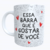 Caneca Gostar De Você
