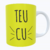 Caneca Branca Divertida Amarelo Teu C... na internet