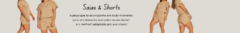 Banner da categoria SAIAS & SHORTS