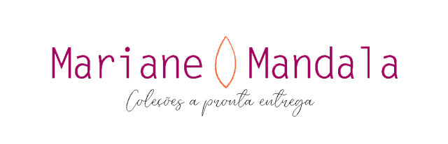 Mariane Mandala - Coleções a pronta entrega