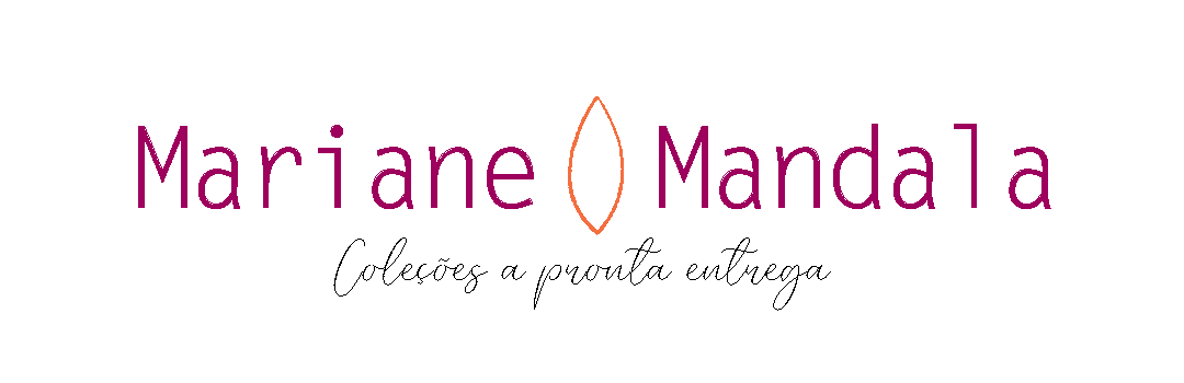 Mariane Mandala - Coleções a pronta entrega