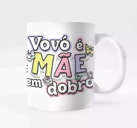 Caneca Porcelana Vovó é Mãe em Dobro Arte - comprar online