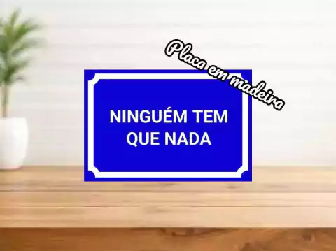 Placa Decorativa Azul Ninguém tem que nada - comprar online