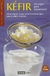 EBook - Kefir. Un yogur para rejuvenecer - Mercedes Blasco