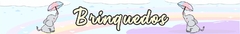 Banner da categoria Brinquedos