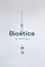 Bioética