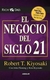 El Negocio del siglo 21- Robert Kiyosaki