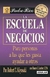 La escuela de negocios- Robert Kiyosaki