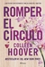 Romper el círculo- Colleen Hoover