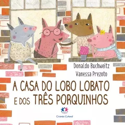 Livro A casa do lobo Lobato e dos três porquinhos Cartonado 9788538099673 CC