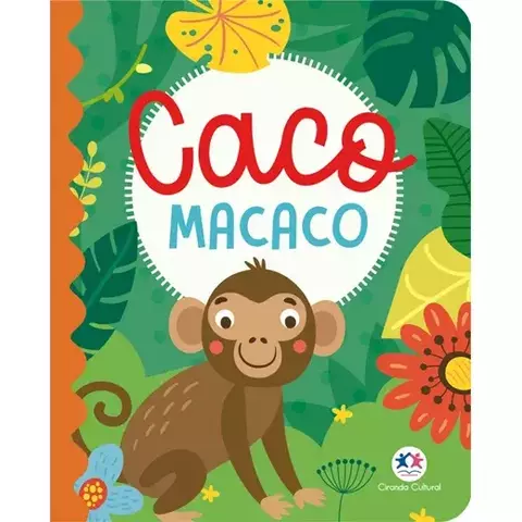 Livro Caco Macaco Autor: Ciranda Almofadado pequeno 9786555008432 CC