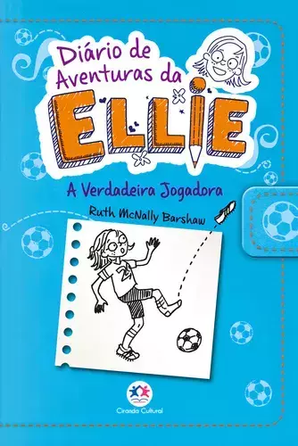Livro Diário de aventuras da Ellie - A verdadeira jogadora - Livro 4 Ciranda Jovem 9788538055181 CC