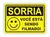 PLACA_SINALIZADORA_SORRIA_VOCE_ESTA_SENDO_FILMADO
