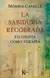 LA SABIDURIA RECOBRADA - FILOSOFIA COMO TERAPIA - comprar online