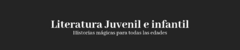 Banner de la categoría Literatura Juvenil e Infantil