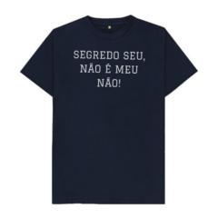 Camisa com Frase Inspirada no Coronel - LOJA DO CORONEL