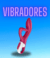 Vibradores