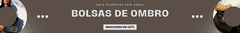 Banner da categoria Bolsas de Ombro