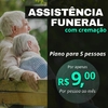 Assistência Funeral Completa com Cremação para 5 pessoas - apenas R$ 45,00 mensais