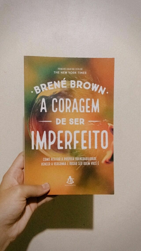 A Coragem de Ser Imperfeito