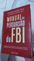 Manual de Persuasão do FBI