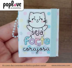 Chaveirinho com Bloquinho Adesivo - Seja Forte e Corajosa - comprar online