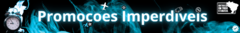 Banner da categoria Promoções Imperdíveis %