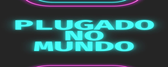 Plugado no Mundo