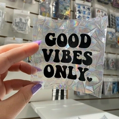 Good vives only