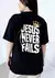 OVERSIZED - JESUS NEVER FAILS - COR PRETO - comprar online