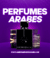PERFUMES ARABES ORIGINALES