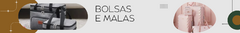 Banner da categoria Bolsas e Malas