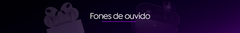 Banner da categoria Fones de ouvido