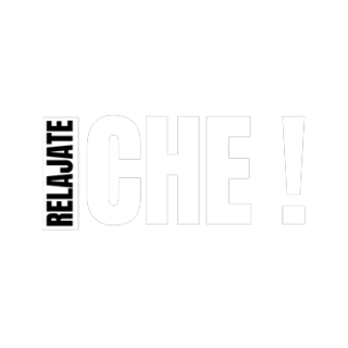 RELAJATE CHE!