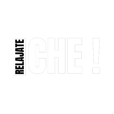 RELAJATE CHE!