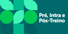 Banner da categoria Pré, Intra e Pós-Treino