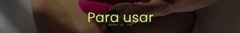 Banner da categoria PARA USAR