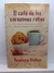 EL CAFE DE LOS CORAZONES ROTOS - PENELOPE STOKES