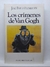 LOS CRIMENES DE VAN GOGH - JOSÉ PABLO FEINMANN