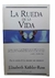 LA RUEDA DE LA VIDA - ELISABETH KUBLER - ROSS